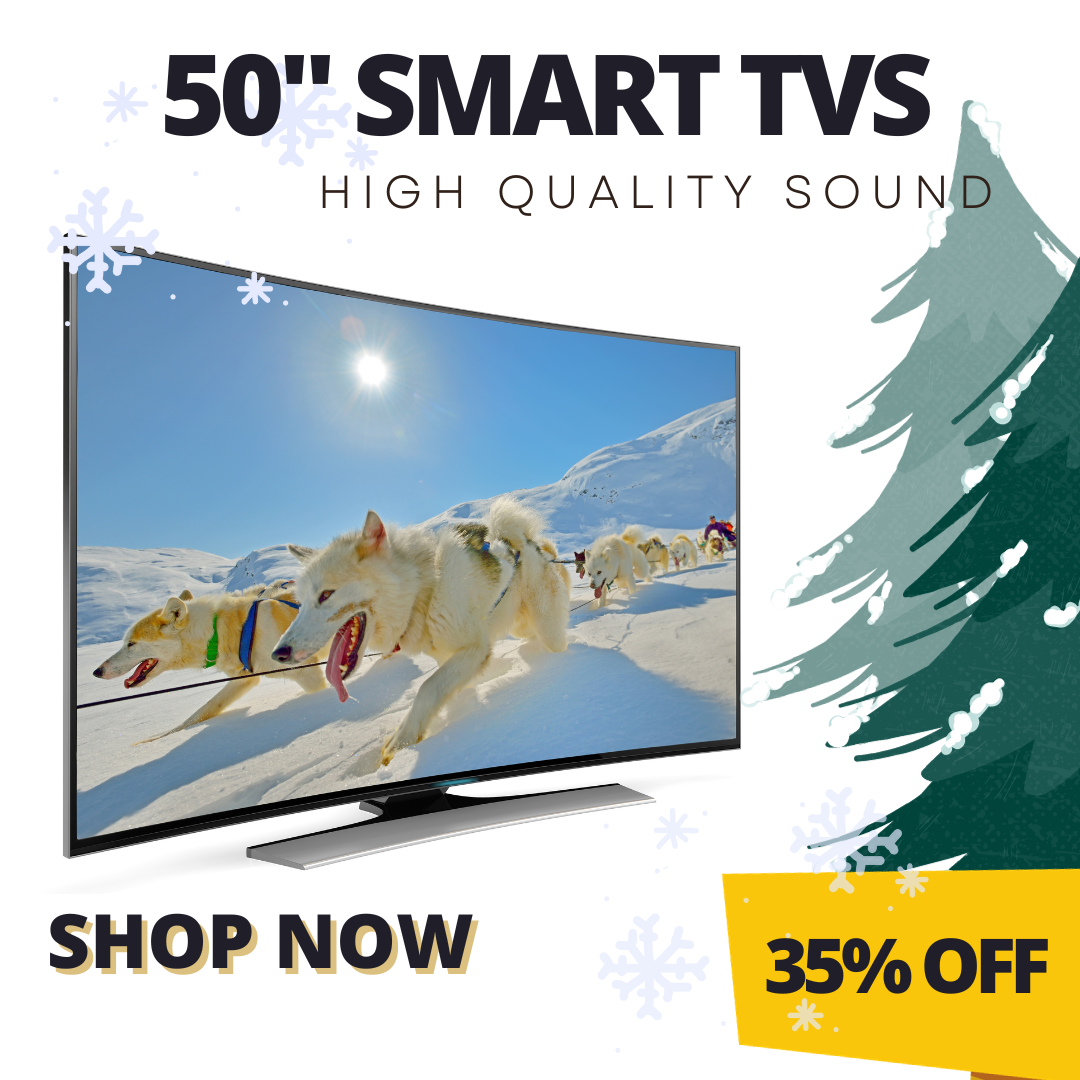 50" SMART TVS
