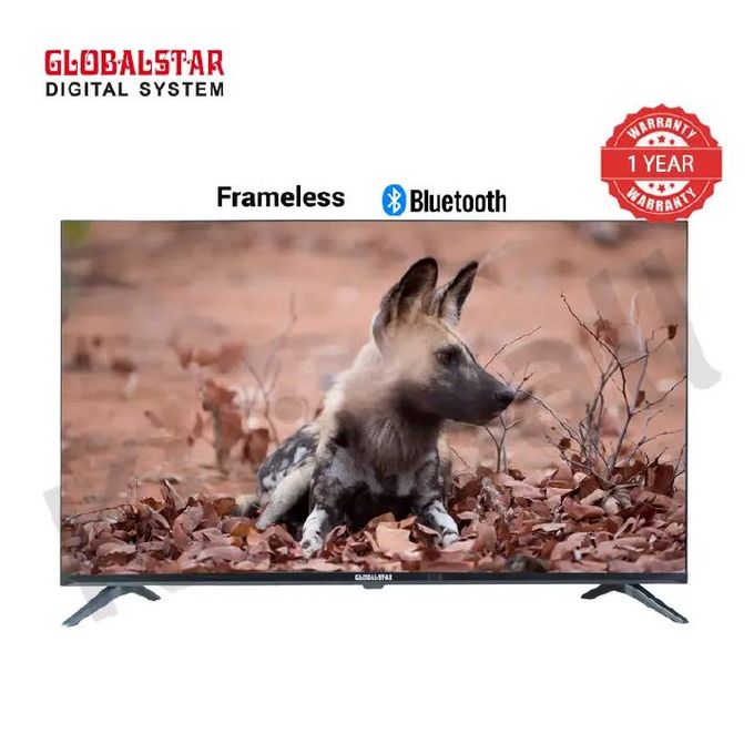 Globalstar 43UK64 43" INCH FRAMELESS SMART ANROID & DIGITAL TELEVISION, BLUEOOTH ENABLED TV, NETFLIX, YOUTUBE, APP STORE, WIFI CONECTIVITY,,MULTIPLE USB&HDMI PORTS(1 YR WARRANTY)