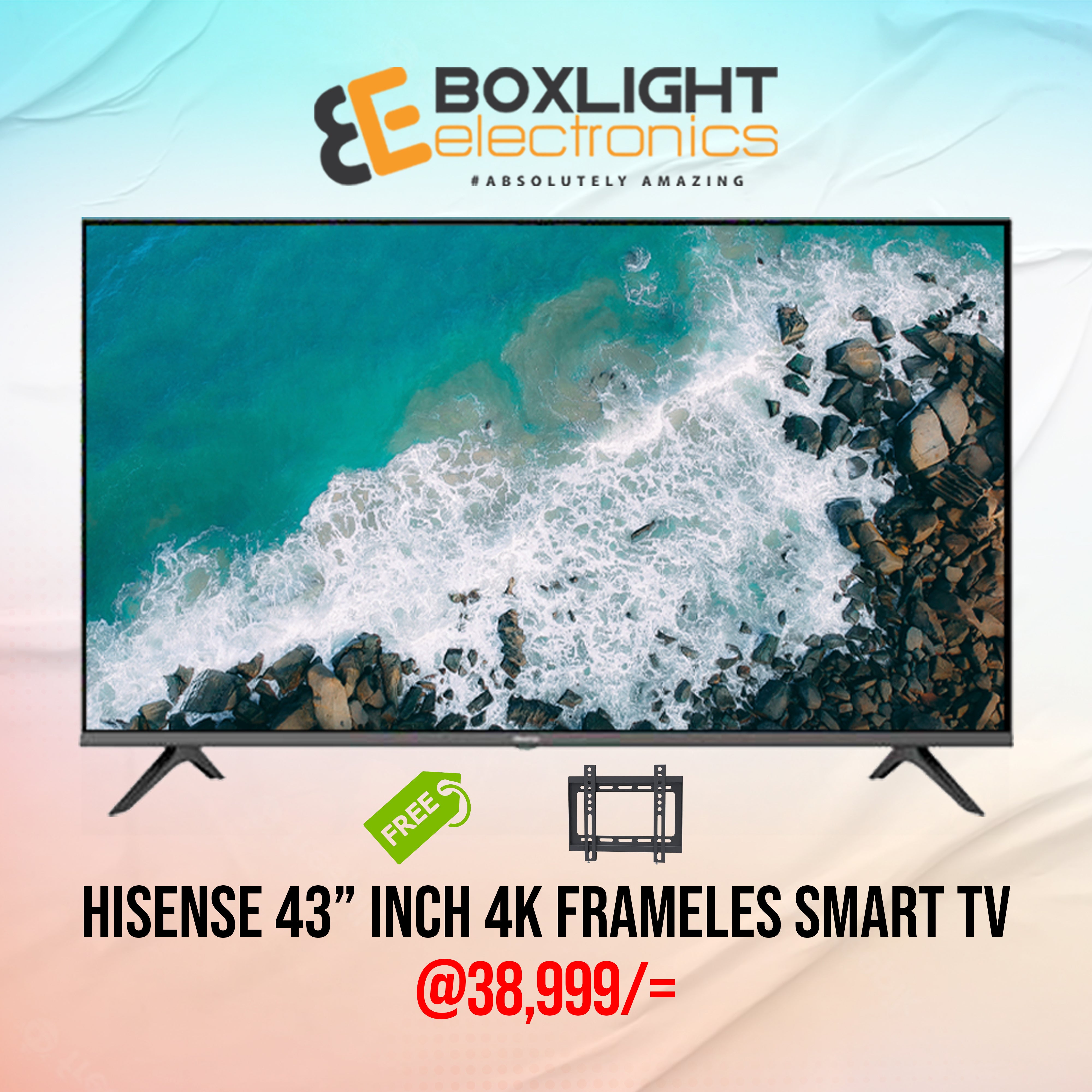 Hisense 43'' Inch Smart 4K Frameless LED TV + Free Gifts